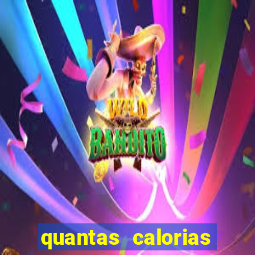 quantas calorias tem um xeque mate